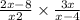  \frac{2x - 8}{x + 2} \times \frac{3x}{x - 4} 