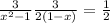  \frac{3}{x {}^{2} - 1} + \frac{3}{2(1 - x)} = \frac{1}{2} 