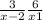  \frac{3}{x - 2} + \frac{6}{x + 1} 