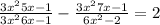  \frac{3 {x}^{2} + 5x - 1 }{3{x}^{2} + 6x - 1} - \frac{3 {x}^{2} + 7x - 1 }{6 {x}^{2} - 2} = 2