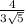  \frac{4}{3 \sqrt{5} } 