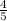  \frac{4}{5} 