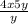  \frac{4x + 5y}{y} 