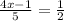  \frac{4x - 1}{5} = \frac{1}{2} 