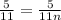  \frac{5}{11} = \frac{5}{11n} 