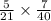  \frac{5}{21} \times \frac{7}{40} 