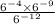  \frac{6 { }^{ - 4} \times 6 {}^{ - 9} }{6 {}^{ - 12} } 