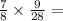  \frac{7}{8} \times \frac{9}{28} = 