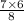  \frac{7 \times 6}{8} 