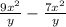  \frac{9 {x}^{2} }{y} - \frac{7 {x}^{2} }{y} 