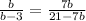  \frac{b}{b - 3} = \frac{7b}{21 - 7b} 