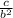  \frac{c}{b ^{2} } 