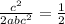  \frac{c {}^{2} }{2ab + c { }^{2} } = \frac{1}{2} 