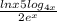  \frac{lnx + 5log_{4x} }{ {2e}^{x} } 