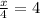  \frac{x}{4 } = 4