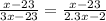  \frac{x - 23}{3x -23} = \frac{x - 23}{2.3x - 2} 