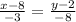  \frac{x - 8}{ - 3} = \frac{y - 2}{ - 8} 