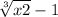  \sqrt[3]{x + 2} - 1