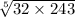  \sqrt[5]{32 \times 243} 