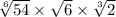  \sqrt[6]{54} \times \sqrt{6} \times \sqrt[3]{2} 