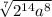  \sqrt[7]{ {2}^{14} {a}^{8} } 