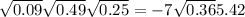  \sqrt{0.09} + \sqrt{0.49} + \sqrt{0.25} = - 7 \sqrt{0.36} + 5.4 + 2