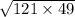  \sqrt{121 \times 49} 