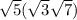  \sqrt{5} ( \sqrt{3} + \sqrt{7} )