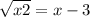  \sqrt{x + 2} = x - 3