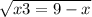  \sqrt{x + 3 = 9 - x} 