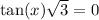  \tan(x) + \sqrt{3 } = 0