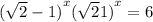  {( \sqrt{2} - 1)}^{x} + {( \sqrt{2} + 1)}^{x} = 6