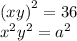  {(x + y)}^{2} = 36 \\ {x}^{2} + {y}^{2} = {a}^{2} 