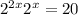  {2}^{2x} + {2}^{x} = 20