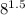  {8}^{1.5} 