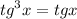  {tg}^{3} x = tgx