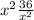  {x}^{2} + \frac{36}{ {x}^{2} } 