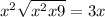  {x}^{2} + \sqrt{ {x}^{2} + x + 9} = 3 + x