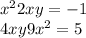  {x}^{2} + 2xy = - 1 \\ 4xy + 9 {x}^{2} = 5