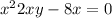  {x}^{2} + 2xy - 8x = 0