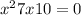  {x}^{2} + 7x + 10 = 0 