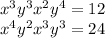  {x}^{3} {y}^{3} + {x}^{2} {y}^{4} = 12 \\ {x}^{4} {y}^{2} + {x}^{3} {y}^{3} = 24