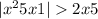  | {x}^{2} + 5x + 1 | > 2x + 5