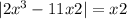  |2 {x}^{3} - 11x + 2| = x + 2