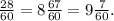  + \frac{28}{60} = 8 + \frac{67}{60} = 9 \frac{7}{60} .