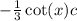  - \frac{1}{3} \cot(x) + c