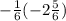  - \frac{1}{6} + (-2 \frac{5}{6})