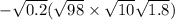  - \sqrt{0.2} ( \sqrt{98} \times \sqrt{10} + \sqrt{1.8} )