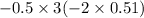  - 0.5 \times 3( - 2 \times 0.5 + 1)