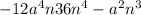  - 12a {}^{4} n + 36n {}^{4} - a {}^{2} n {}^{3} 